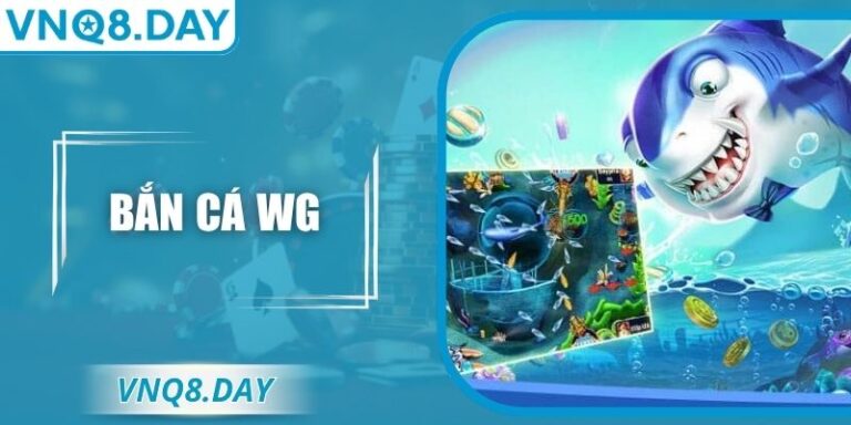 Bắn Cá Wg – Trải Nghiệm Đại Dương Sống Động Tại VNQ8 6 Bắn Cá Wg – Trải Nghiệm Đại Dương Sống Động Tại VNQ8