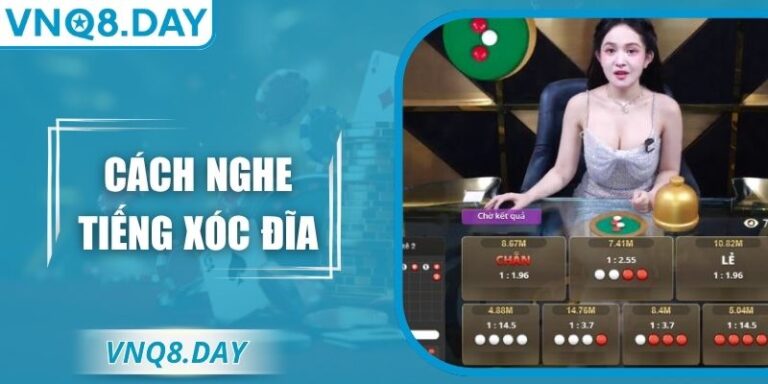 Cách Nghe Tiếng Xóc Đĩa Chuẩn Xác Dành Cho Người Mới 2 Cách Nghe Tiếng Xóc Đĩa Chuẩn Xác Dành Cho Người Mới
