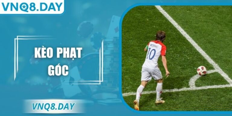 Kèo Phạt Góc – Chiến Lược Tinh Tế Trong Từng Pha Bóng 5 Kèo Phạt Góc – Chiến Lược Tinh Tế Trong Từng Pha Bóng