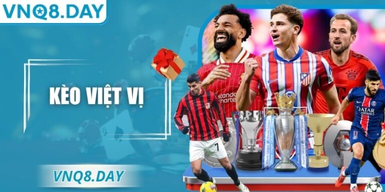Kèo Việt Vị VNQ8 – Giải Mã Chuẩn Xác Từng Tình Huống 4 Kèo Việt Vị VNQ8 – Giải Mã Chuẩn Xác Từng Tình Huống
